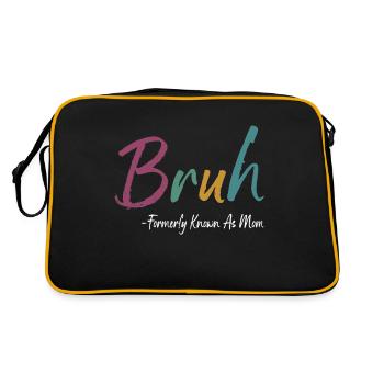 Bruh Formerly Known As Mom Funny Mom Mothers Day - Retro Bag - black/gold - Back