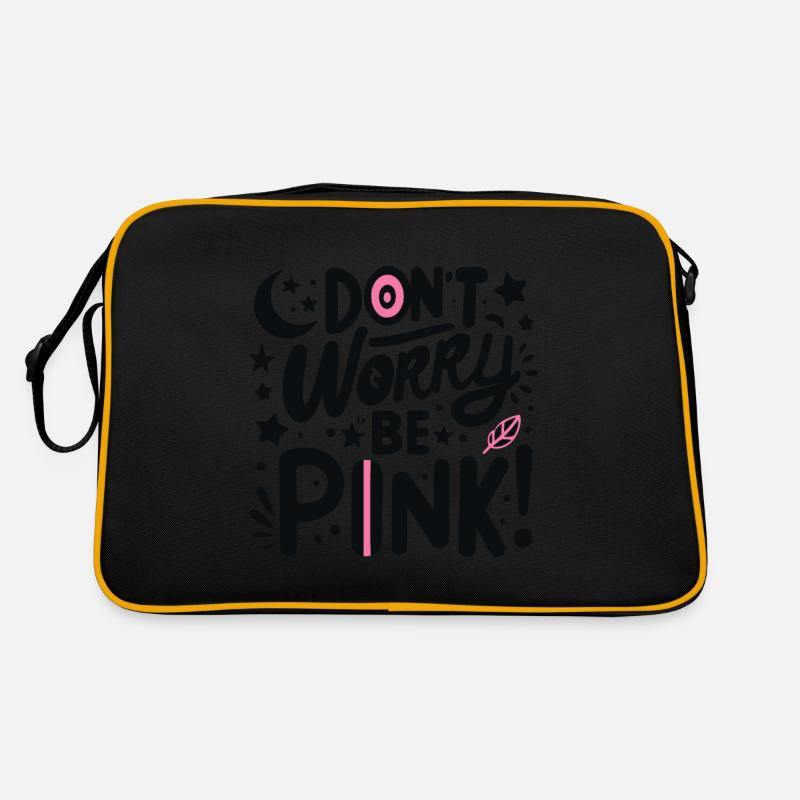 Mach dir keine Sorgen, sei pink! Retro Tasche