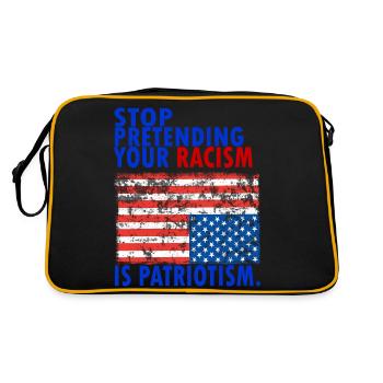 STOP PRETENDING YOUR RACISM IS PATRIOTIS - Retro Tasche - Schwarz/Gold - Hinten