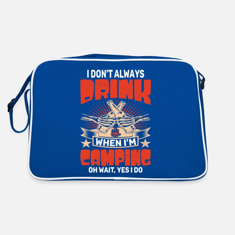 I Dont Always Drink When I'm Camping OH WAIT, YES Retro Bag