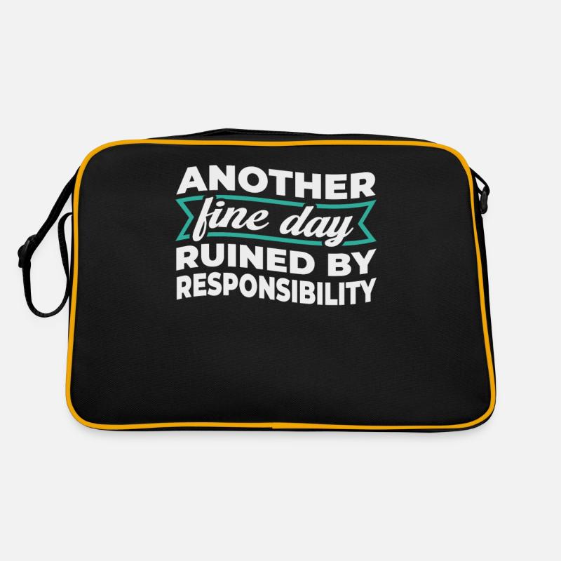 Another Fine Day Ruined By Responsibility Retro Bag
