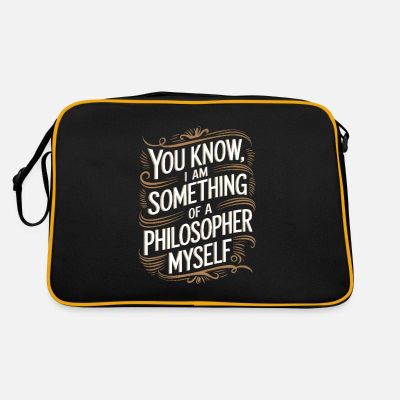 You know I am something of a philosopher myself Retro Bag