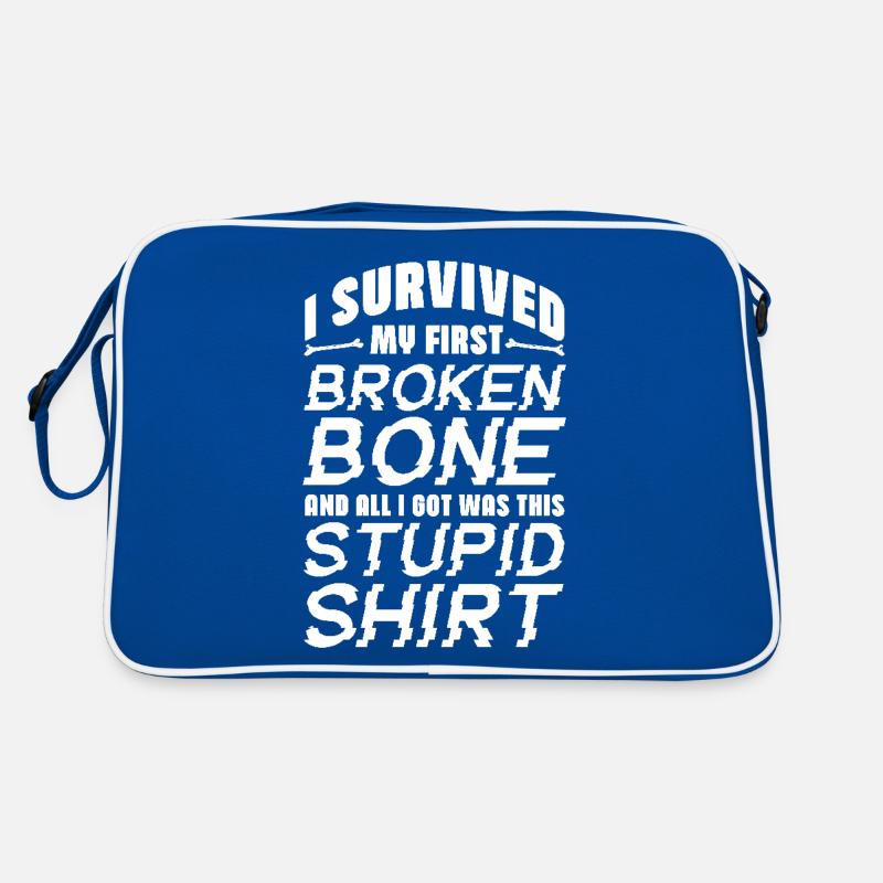 I Survived My First Broken Bone All I Got Was This Retro Bag