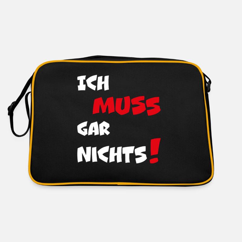 Dumme oder auch kluge Sprüche Ich MUSS gar nichts! - Retro Tasche - Schwarz/Gold