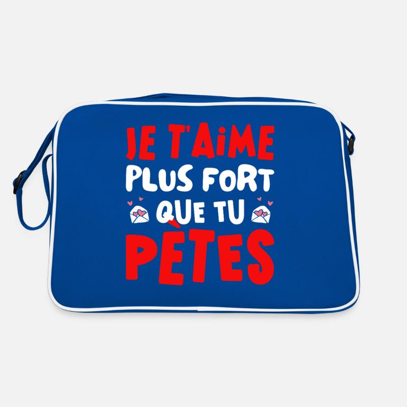 Je T'aime Plus Fort Que Tu Pètes Saint Valentin Sac Retro