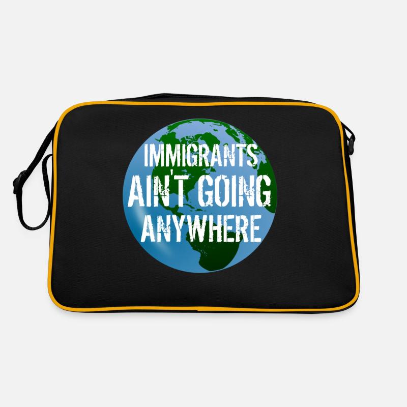 IMMIGRANTS AIN'T GOING ANYWHERE Immigrant Rights Retro Bag