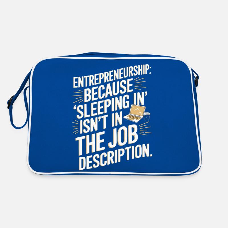 Entrepreneurship: because ‘sleeping in’ isn’t in t Retro Bag