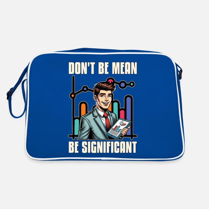 Statistician Don't Be Mean Be Data Analyst Retro Tasche