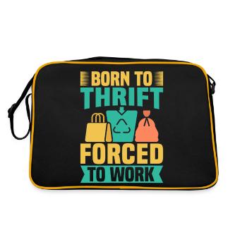 Thrift Shopper Born To Thrift Forced To Work - Retro Bag - black/gold - Back