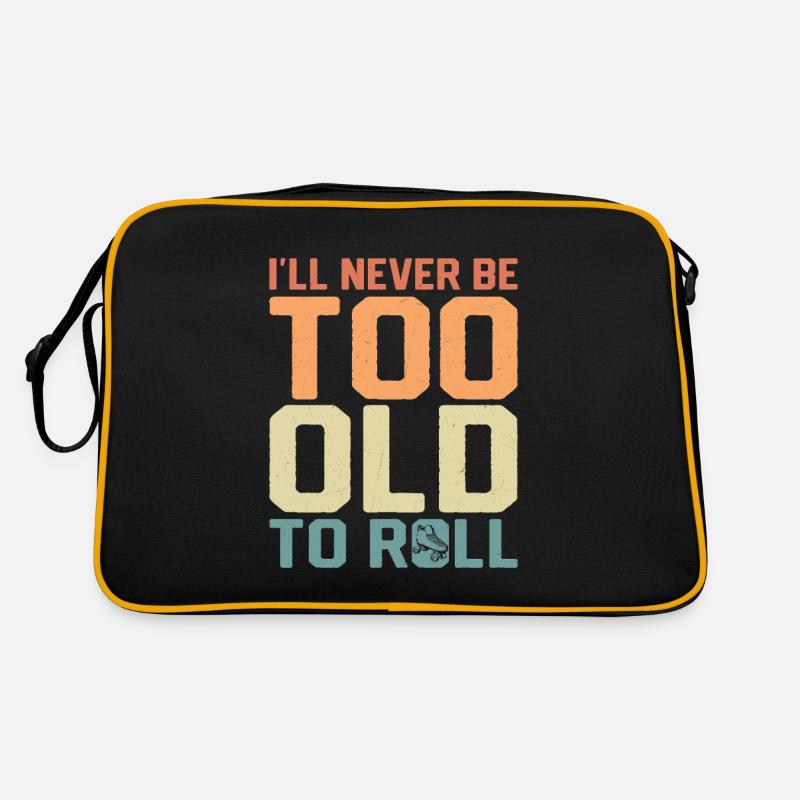 I'll Never Be Too Old To Roll Skating Roller Derby Retro Bag