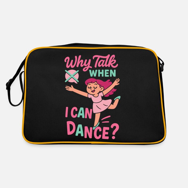 Why Talk When I Can Dance Ballett Tänzerin Retro Tasche