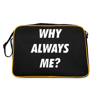 WHY ALWAYS ME - Retro Tasche - Schwarz/Gold - Hinten