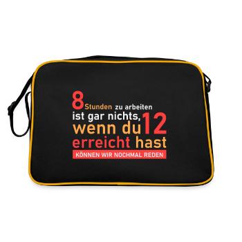 12 Stunden arbeiten! - Retro Tasche - Schwarz/Gold - Hinten