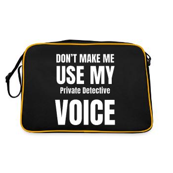 Don't Make Me Use My Private Detective Voice - Retro Bag - black/gold - Back