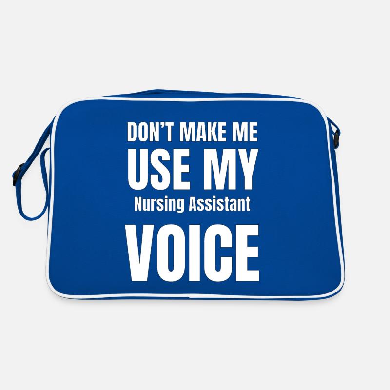 Ne me forcez pas à utiliser ma voix d'infirmière a Sac Retro