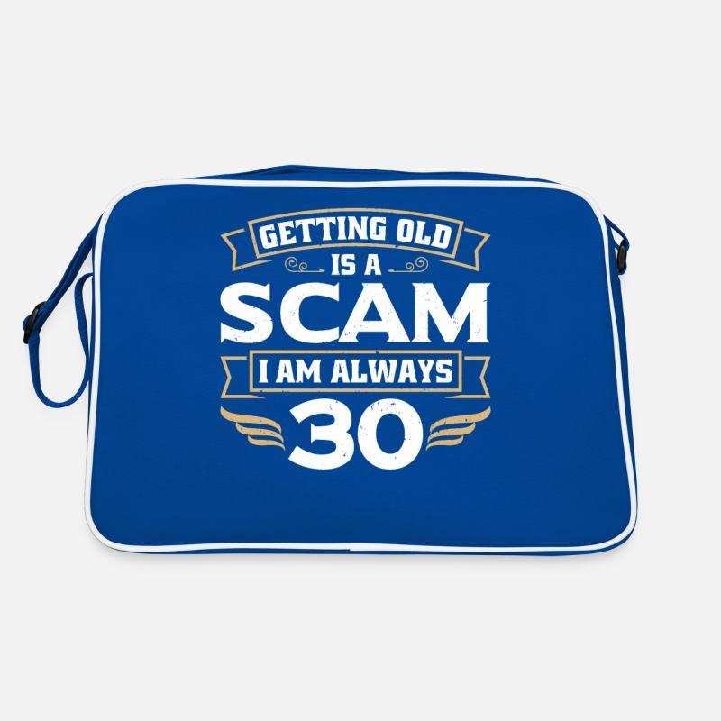 Growing old is a scam, I am always Retro Bag