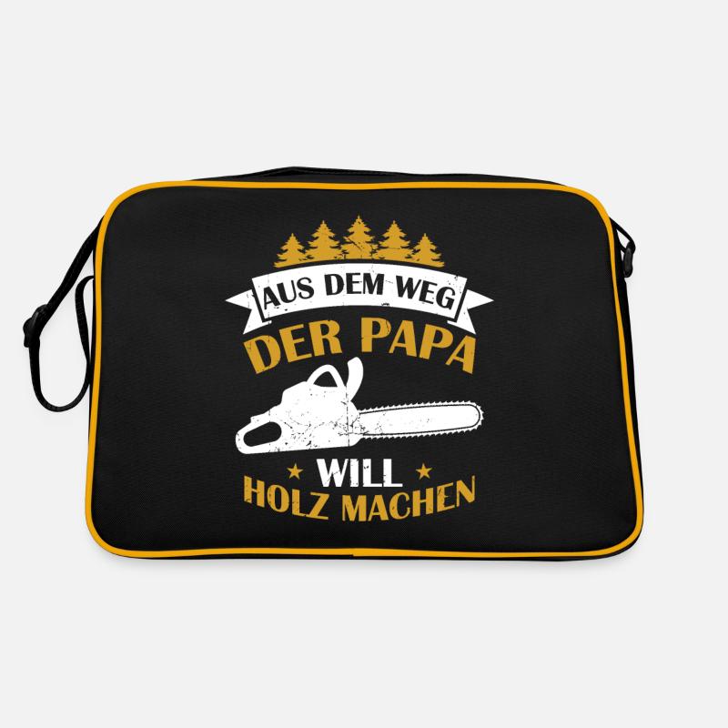 Aus Dem Weg Der Papa Will Holz Machen Förster Wald Retro Tasche