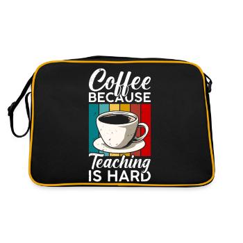 Coffee, because teaching is hard - Retro Bag - black/gold - Back