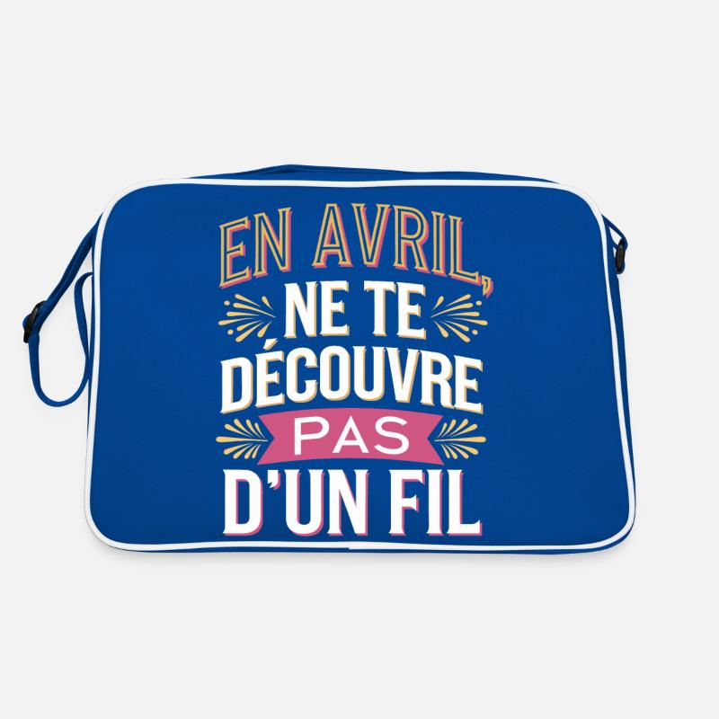 En avril, ne te découvre pas d’un fil Sac Retro