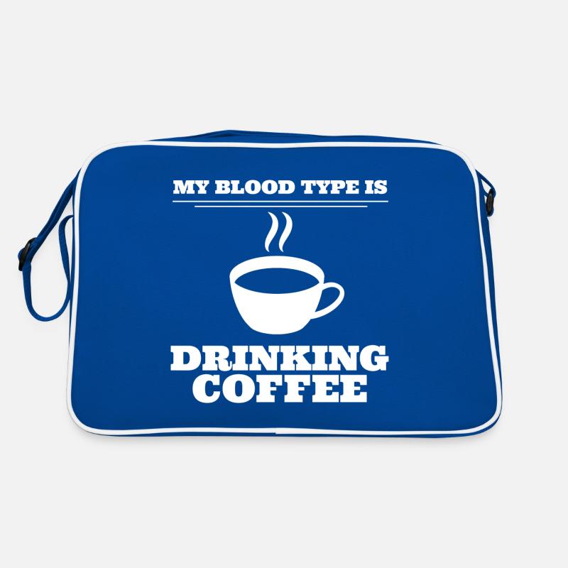 My Blood Type Is Drinking Coffee Kaffee Retro Tasche