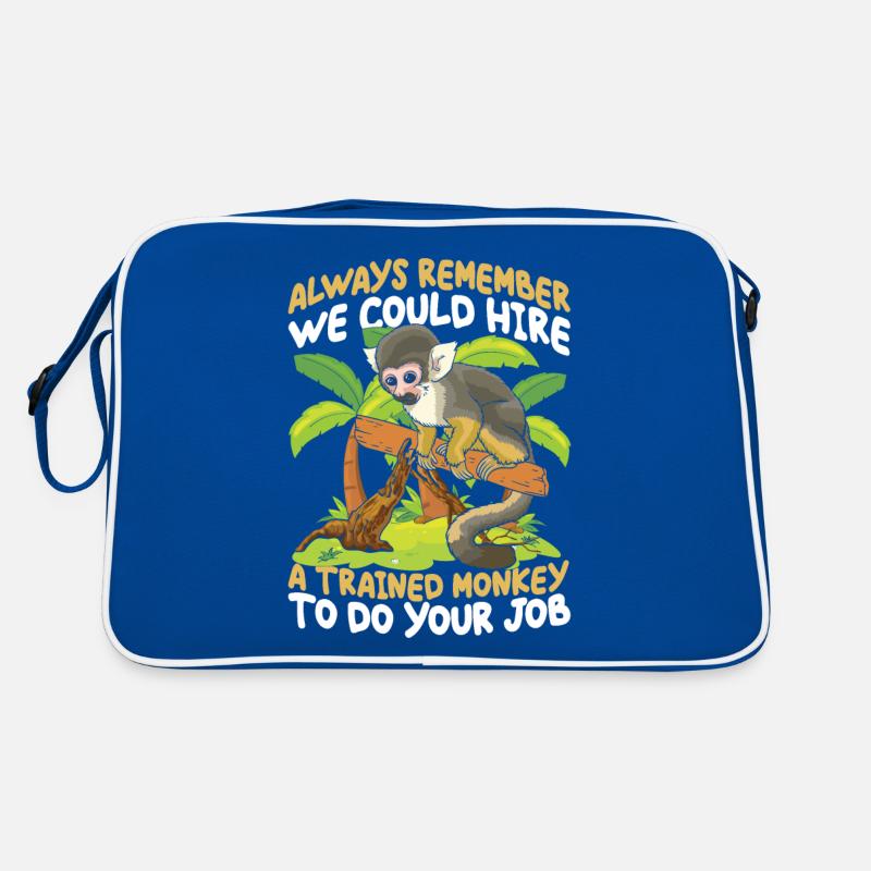 We Could Hire A Trained Monkey To Do Your Job Retro Tasche
