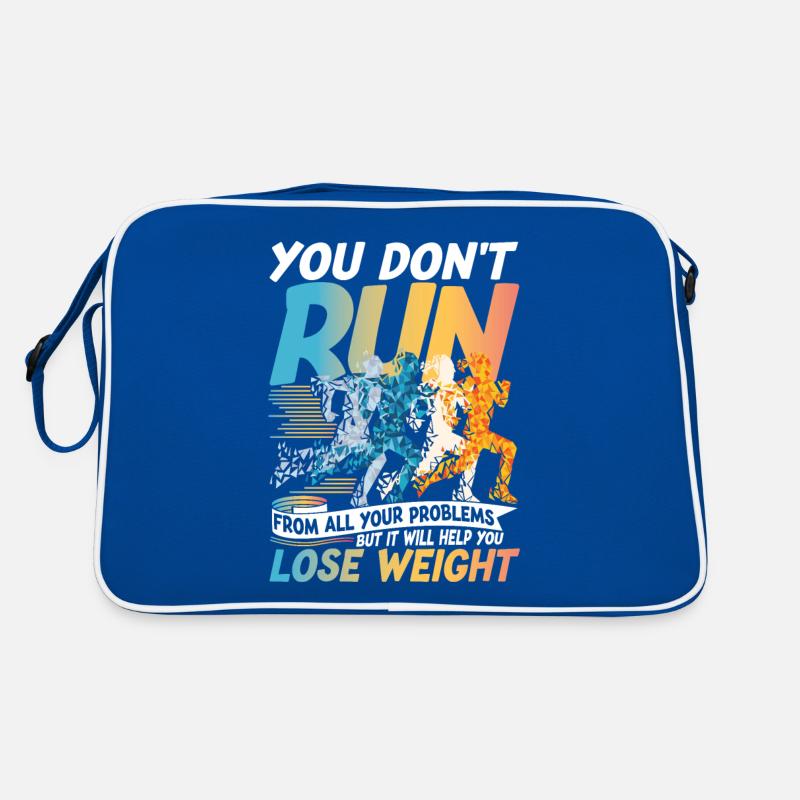 You Don't Run From All Your Problems Help You Lose Retro Tasche