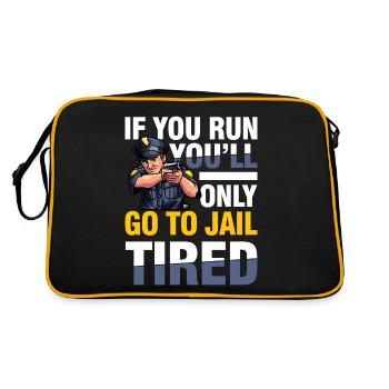 If You Run You'll Only Go To Jail Tired - Retro Tasche - Schwarz/Gold - Hinten