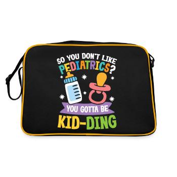 You Don't Like Pediatrics You Gotta Be Kid-Ding - Retro Tasche - Schwarz/Gold - Hinten