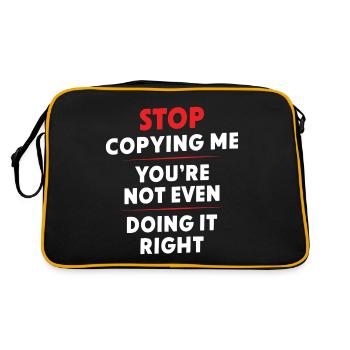 Arrête de me copier, tu ne le fais même pas correctement Hum - Sac Retro - noir/or - Dos