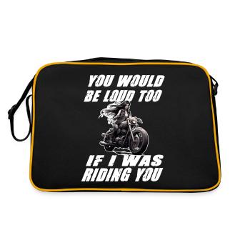 Motorradfahrerin You Would Be Loud Too - Retro Tasche - Schwarz/Gold - Hinten