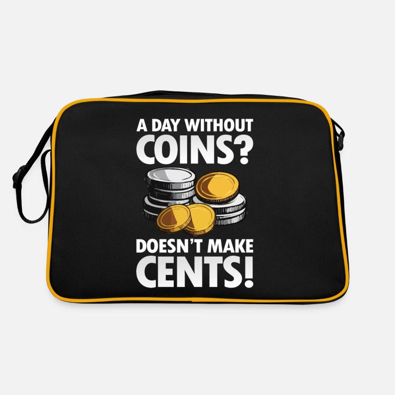 A Day Without Coins Doesn't Make Cents Retro Tasche