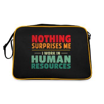 Rien ne me surprend : je travaille dans le domaine des ressources humaines. - Sac Retro - noir/or - Dos