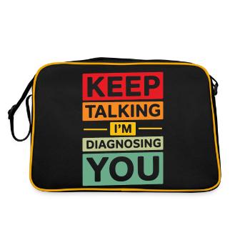 Continue à parler Je te diagnostique Psychologie drôle - Sac Retro - noir/or - Dos
