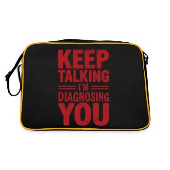 Continue à parler Je te diagnostique Psychologie drôle - Sac Retro - noir/or - Dos