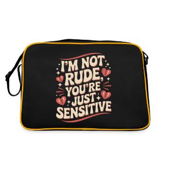 I'm Not Rude, You're Just Sensitive - Humorous - Retro Bag - black/gold - Back