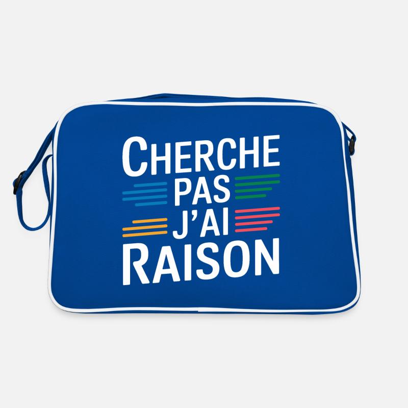 Cherche pas j'ai raison Sac Retro
