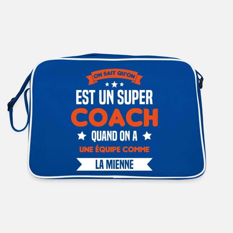 On Sait Qu'on Est Un Super Coach Sac Retro