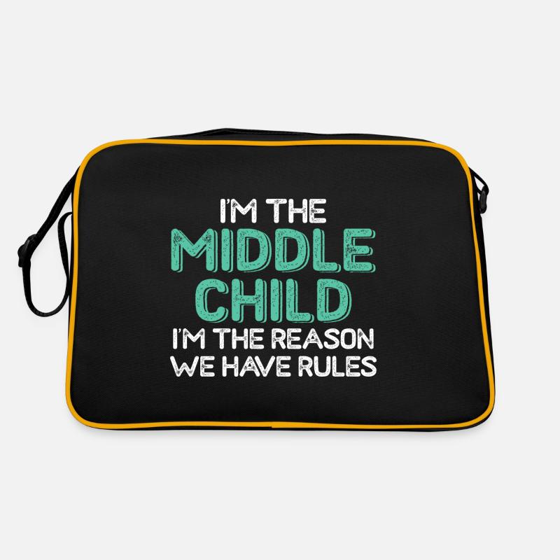 I'm The Middle Child I'm The Reason We Have Rules Retro Bag