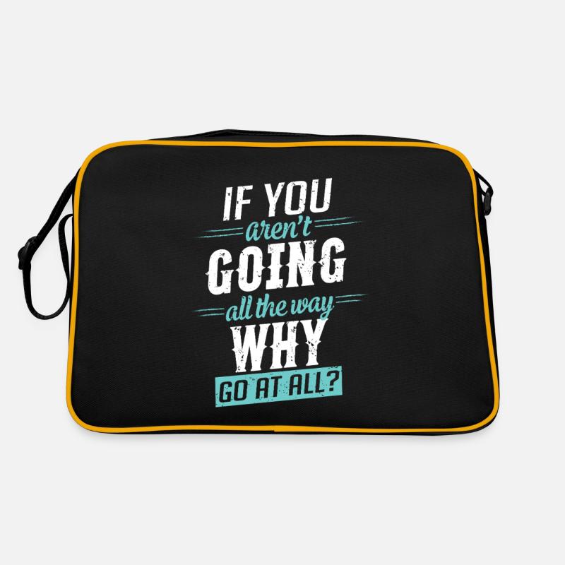 Motivation Spruch geh den ganzen Weg - Retro Tasche - Schwarz/Gold