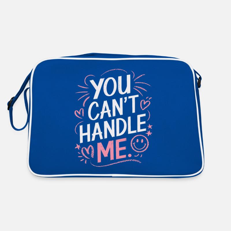 You Can t Handle Me Retro Tasche