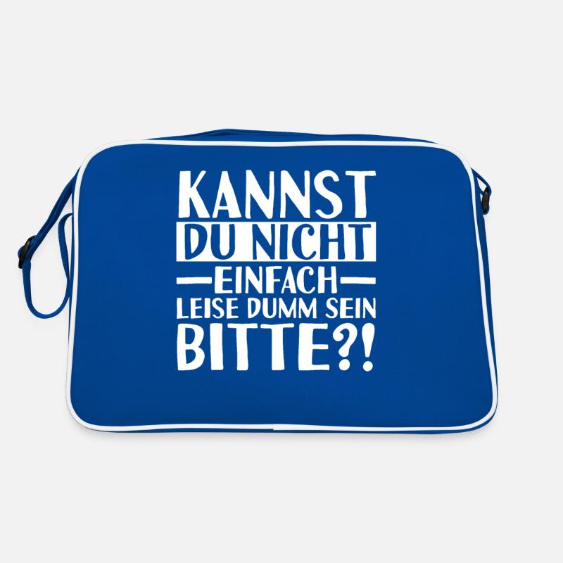 Kannst Du Nicht Einfach Leise Dumm Sein Retro Tasche