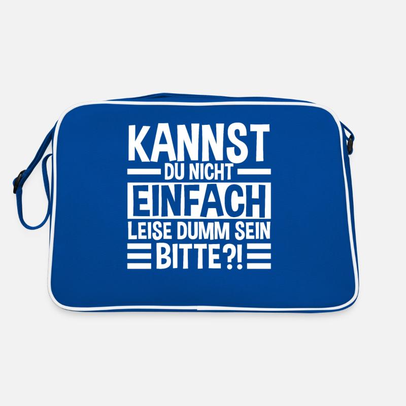 Kannst Du Nicht Einfach Leise Dumm Sein Retro Tasche
