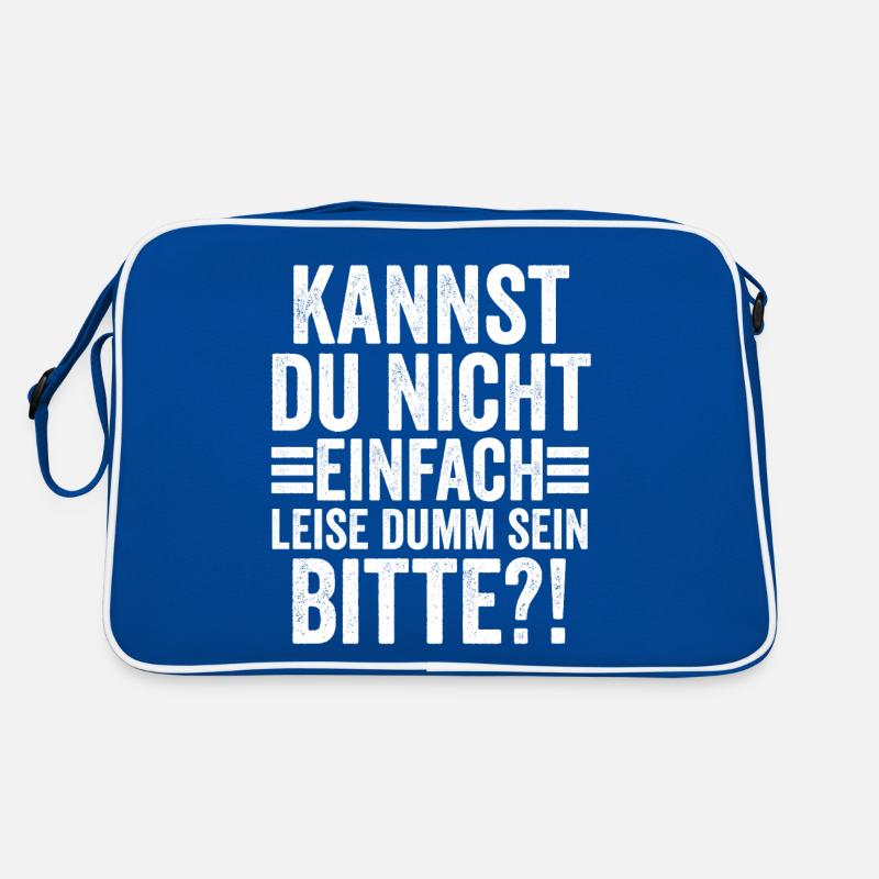 Kannst Du Nicht Einfach Leise Dumm Sein Retro Tasche