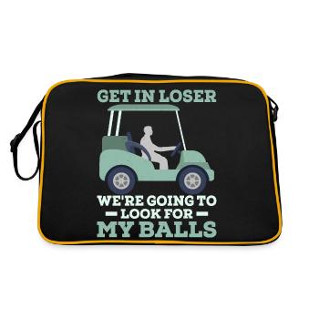 Get In Looser We Are Going To Look For My Balls Go - Retro Bag - black/gold - Back