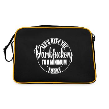 LET S KEEP THE DUMBFUCKERY TO A MINIMUM TODAY - Retro Bag - black/gold - Back