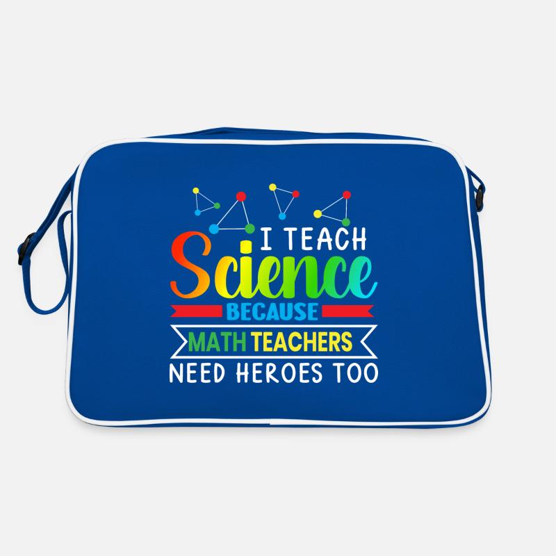 I Teach Science Because Math Teachers Needs Retro Tasche
