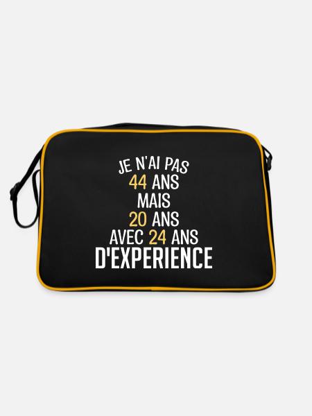 Je N'ai Pas 44 Ans. J'ai 20 Avec 24 D'expérience - Sac Retro - noir/or - Dos