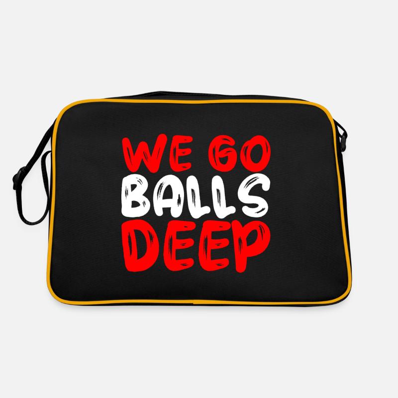 We Go Balls Deep Retro Tasche