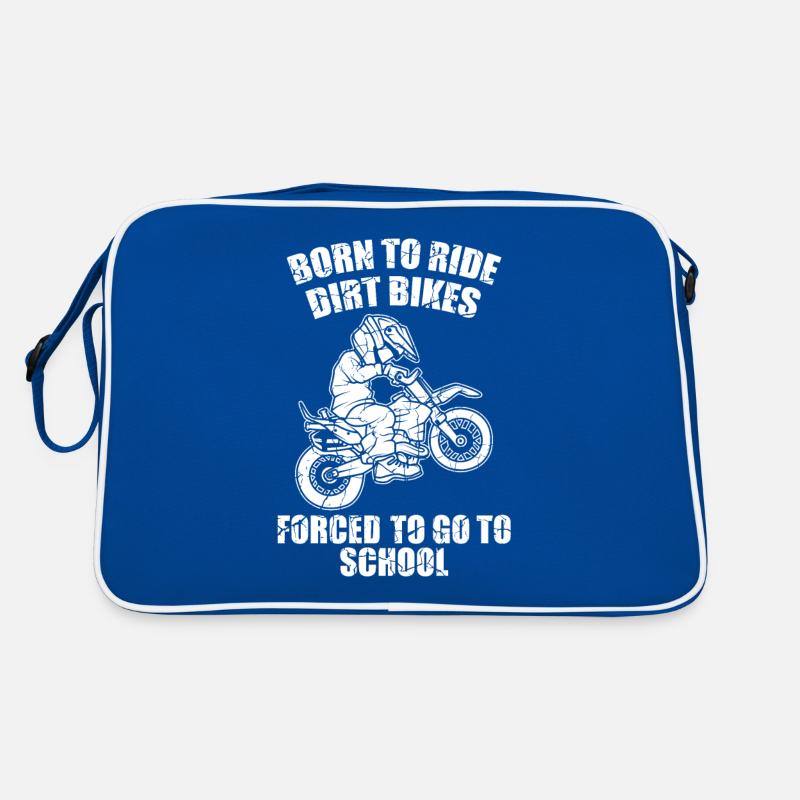 Born To Ride Dirt Bikes forcé d'aller à l'école Dir Sac Retro
