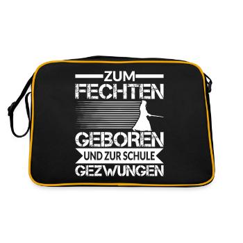 ZUM FECHTEN GEBOREN UND ZUR SCHULE GEZWUNGEN - Retro Tasche - Schwarz/Gold - Hinten